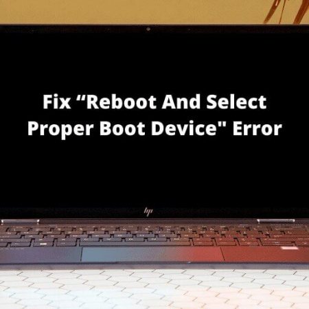 Reboot And Select Proper Boot Device