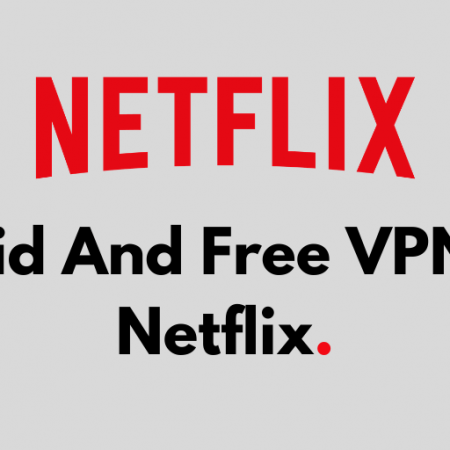 VPNs For Netflix