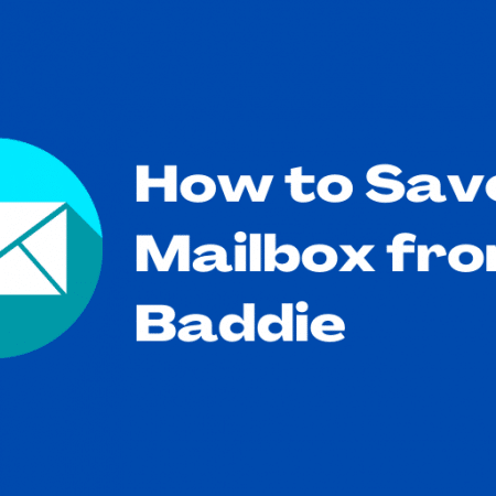 How to Save a Mailbox from Baddie