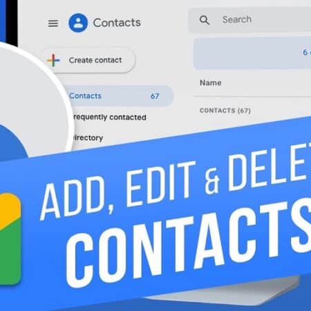 How To Edit Or Delete Contacts In Gmail?