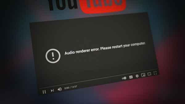 Understanding the Audio Renderer Error
