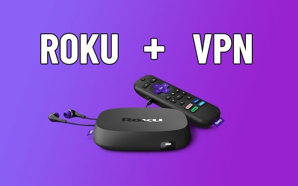 How Does a VPN Work With Roku?